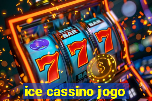 ice cassino jogo