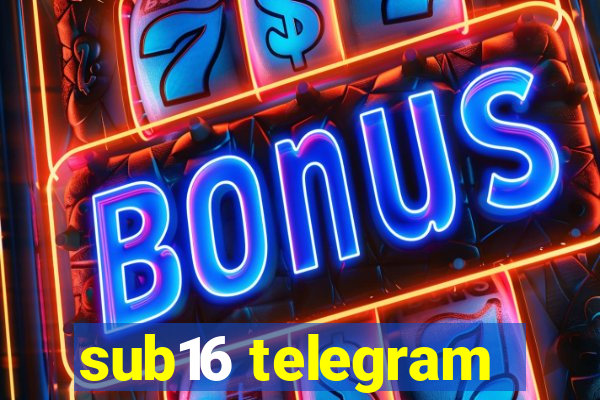 sub16 telegram