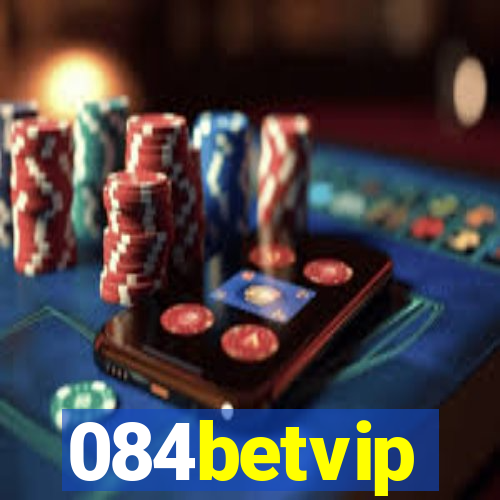 084betvip