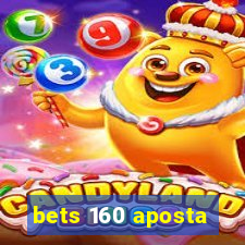 bets 160 aposta