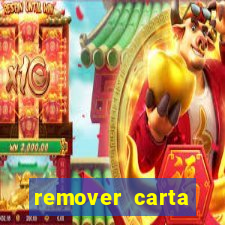 remover carta history reborn