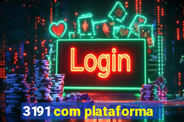 3191 com plataforma