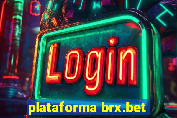 plataforma brx.bet