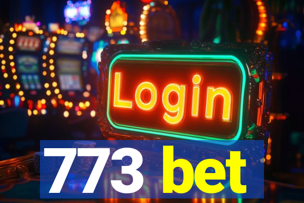 773 bet