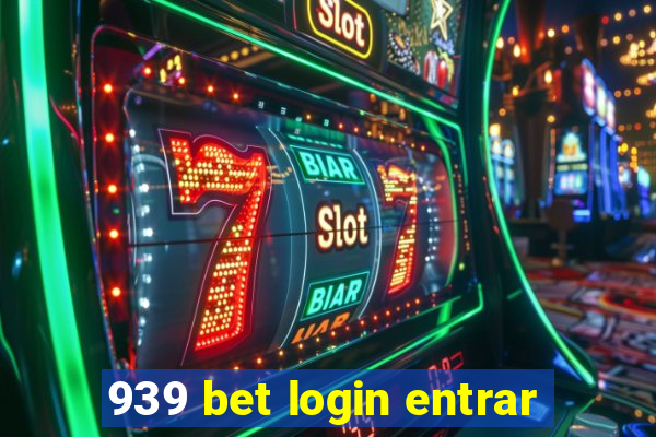 939 bet login entrar