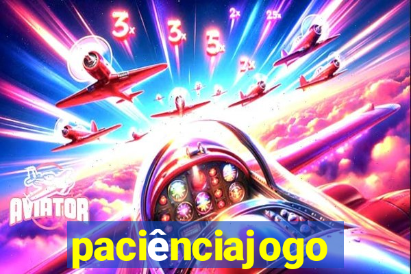 paciênciajogo