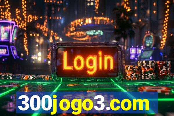 300jogo3.com