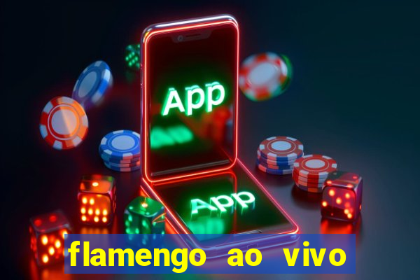 flamengo ao vivo hd play