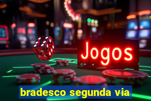 bradesco segunda via