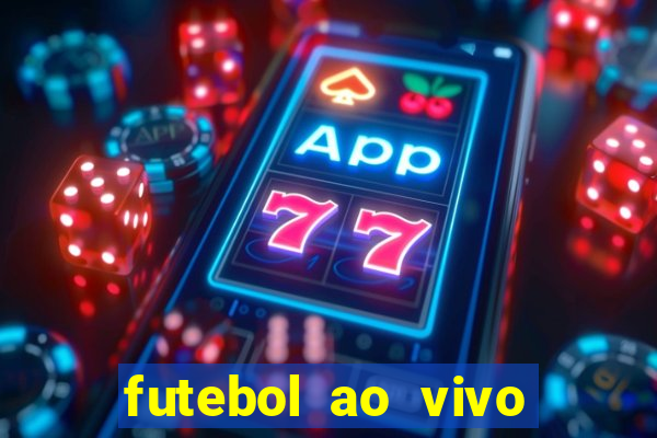 futebol ao vivo sem virus