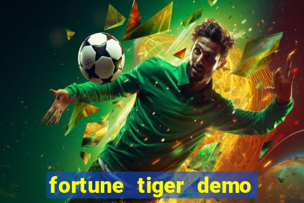 fortune tiger demo bet maxima