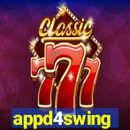 appd4swing