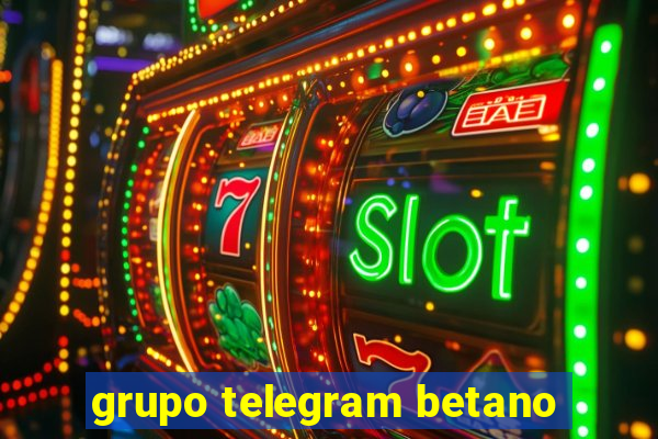 grupo telegram betano