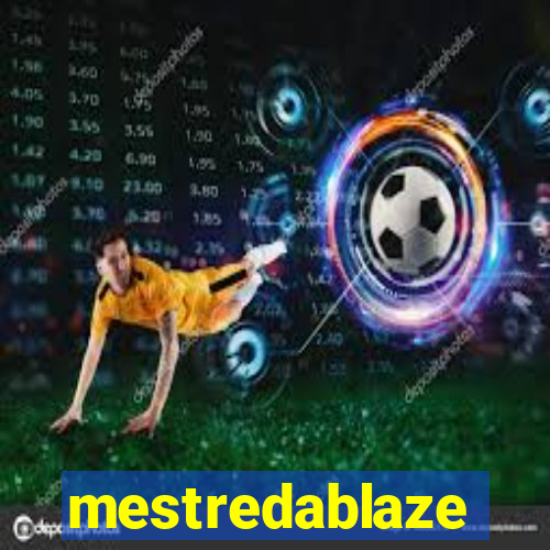 mestredablaze