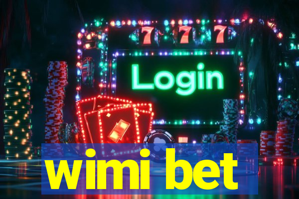 wimi bet