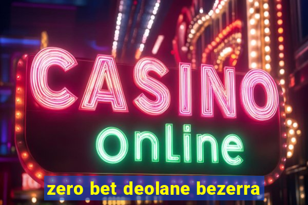 zero bet deolane bezerra