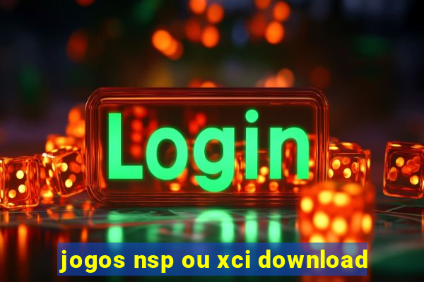 jogos nsp ou xci download