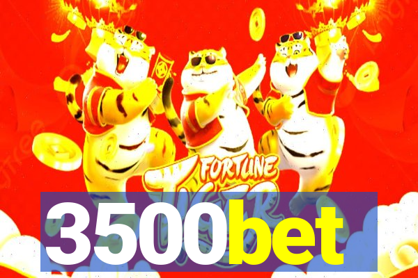 3500bet