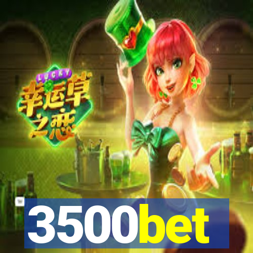 3500bet