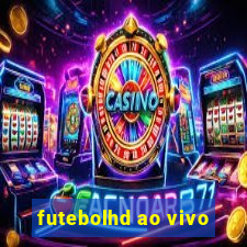 futebolhd ao vivo