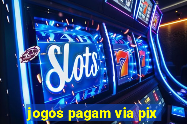 jogos pagam via pix