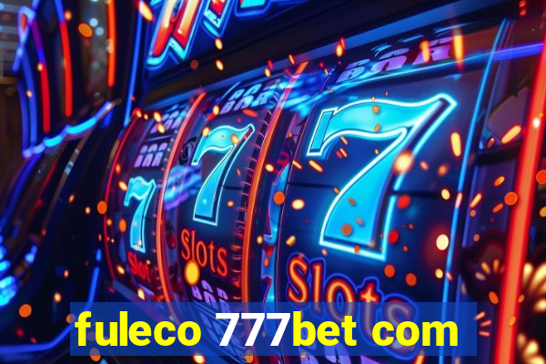 fuleco 777bet com