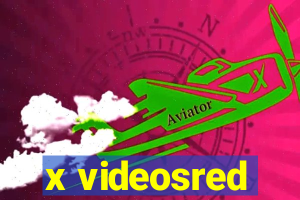 x videosred