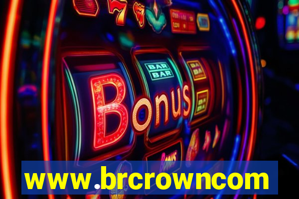 www.brcrowncom