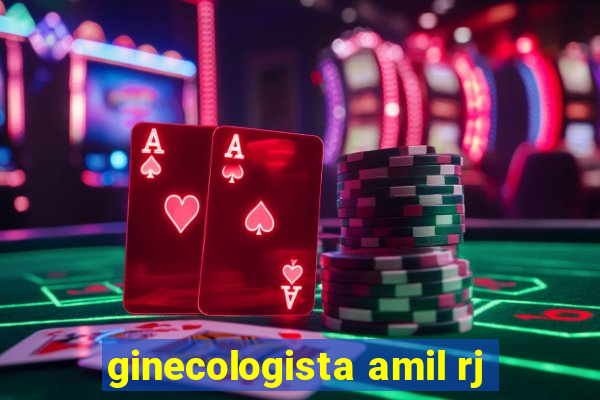 ginecologista amil rj