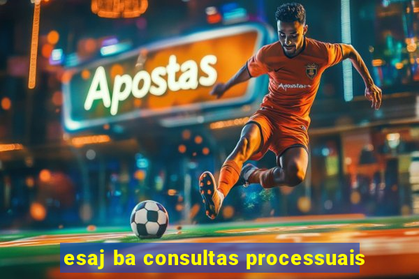 esaj ba consultas processuais