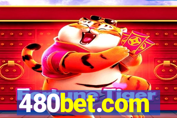 480bet.com