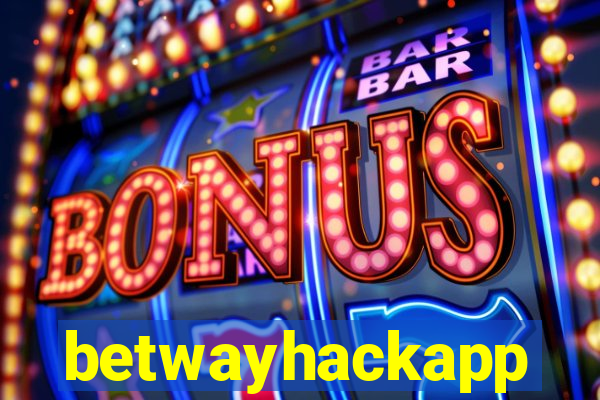 betwayhackapp