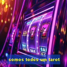 somos todos um tarot