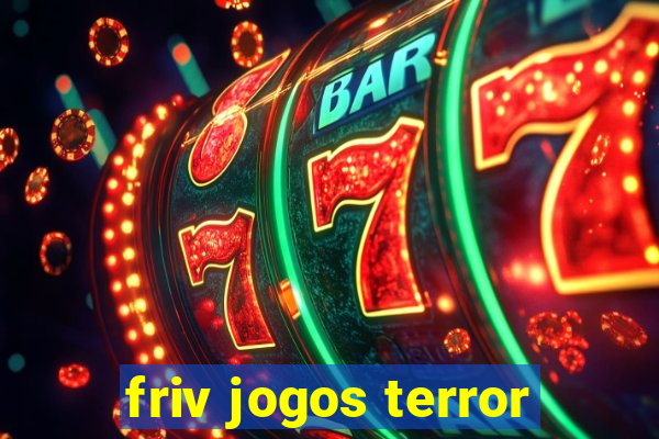 friv jogos terror