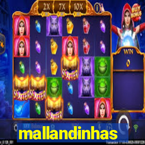 mallandinhas