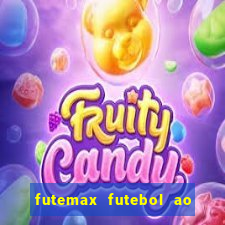 futemax futebol ao vivo hoje