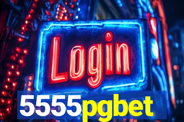 5555pgbet