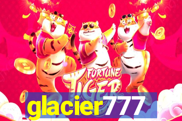 glacier777