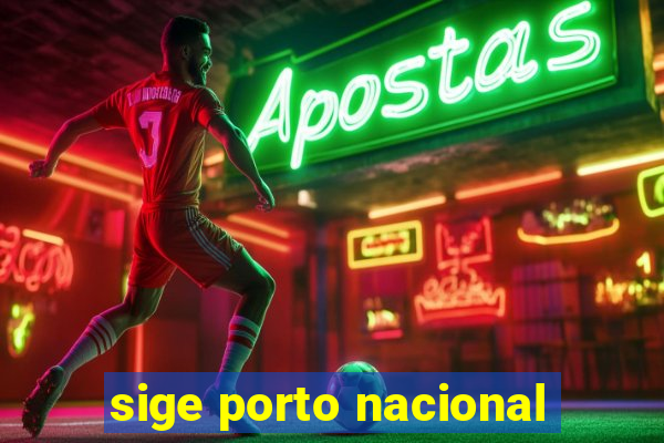 sige porto nacional