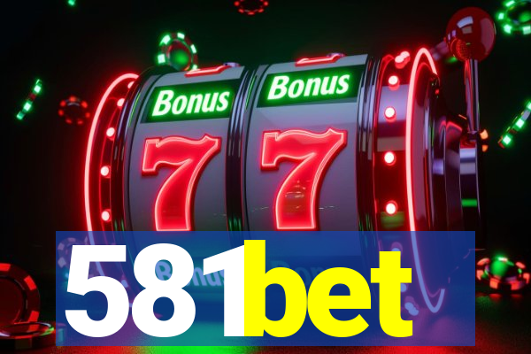 581bet