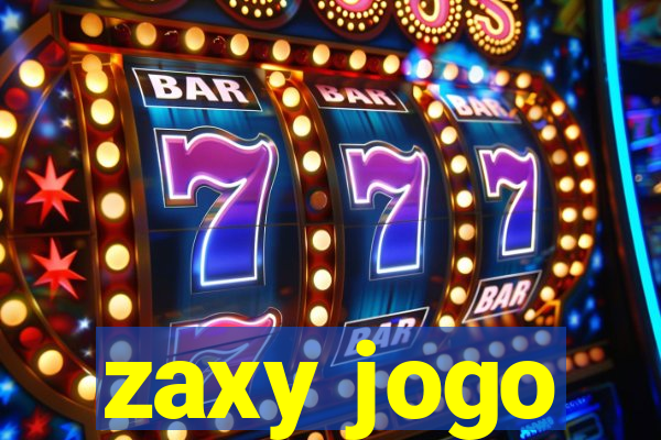 zaxy jogo