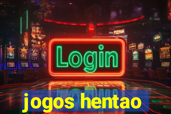 jogos hentao