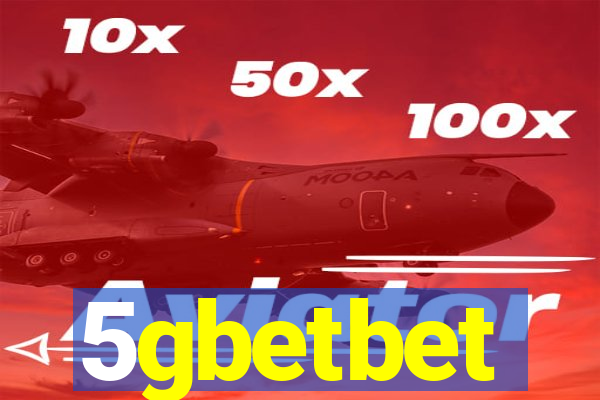 5gbetbet