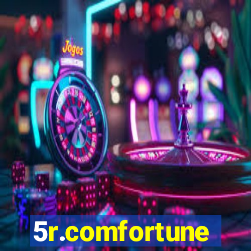 5r.comfortune