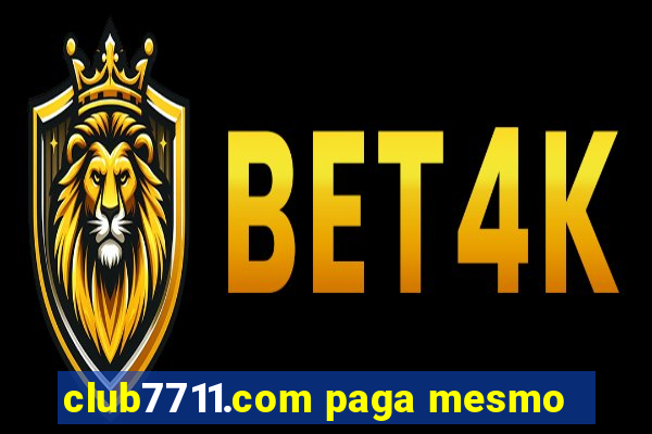 club7711.com paga mesmo