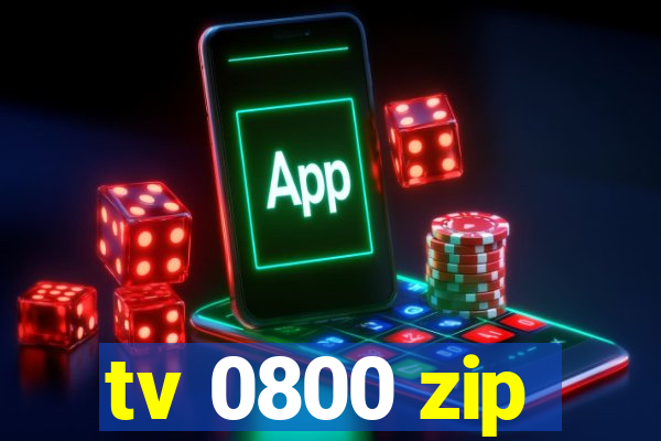 tv 0800 zip