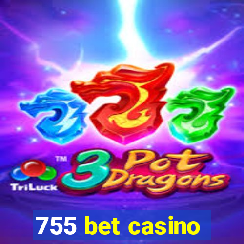 755 bet casino