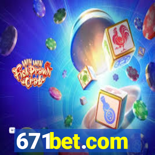 671bet.com