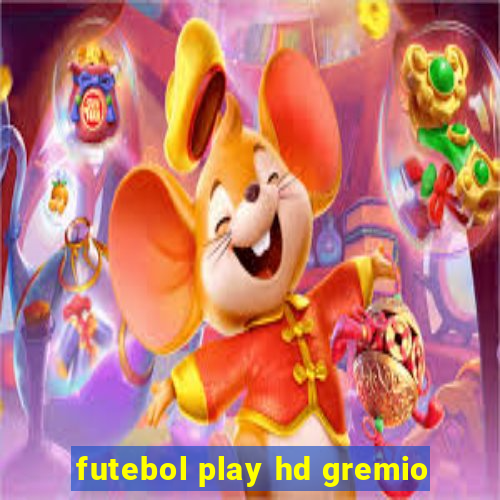 futebol play hd gremio