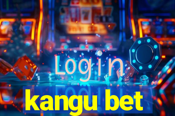 kangu bet